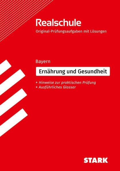 STARK Ernährung und Gesundheit - Realschulabschluss Bayern - Prüfungsvorbereitung
