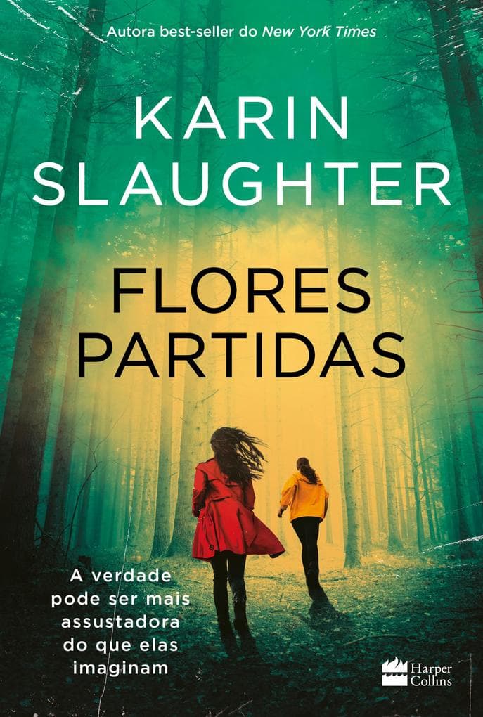 Flores partidas | nova edição do best-seller de Karin Slaughter