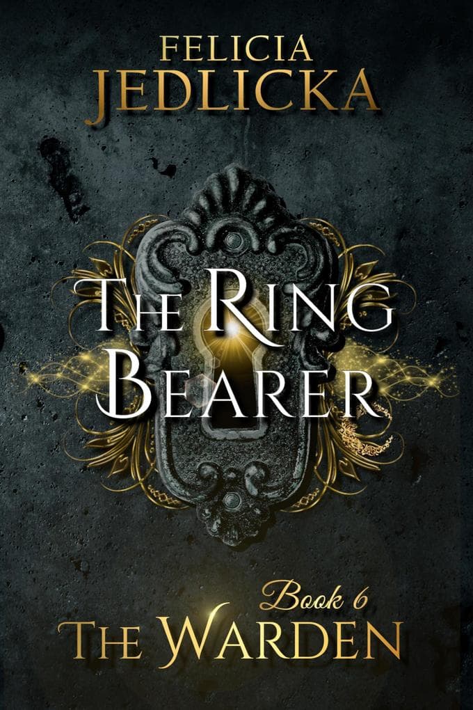 The Ring Bearer (The Warden, #6)