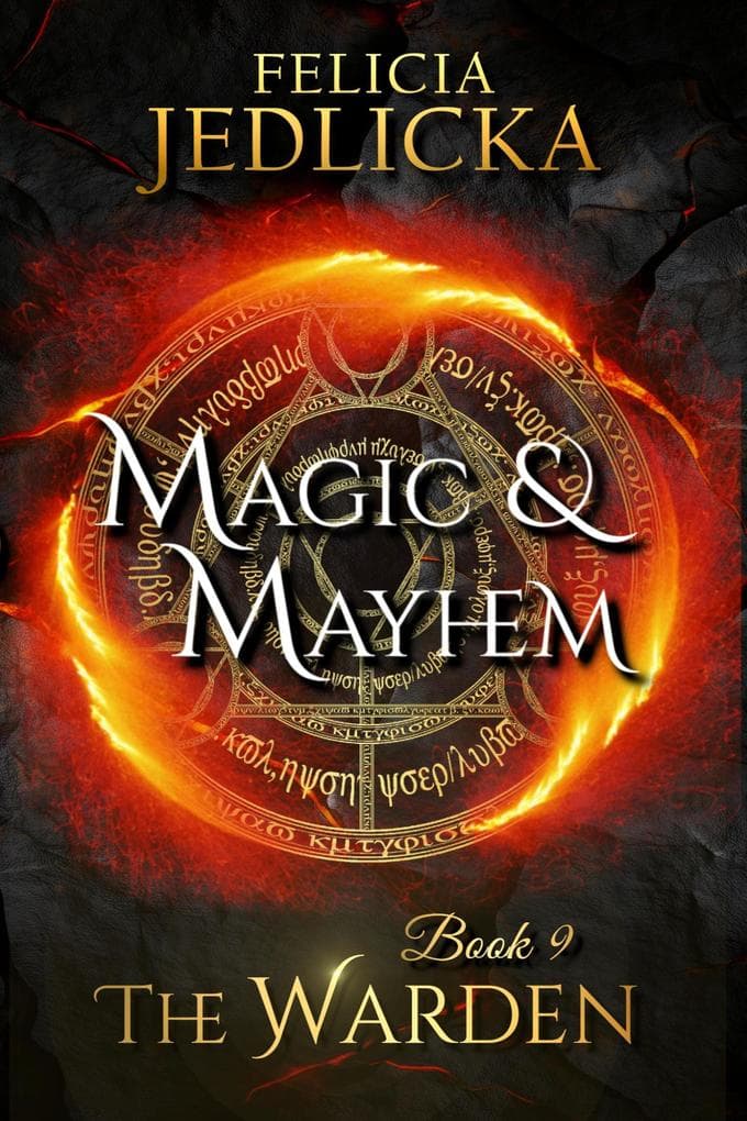 Magic and Mayhem (The Warden, #9)