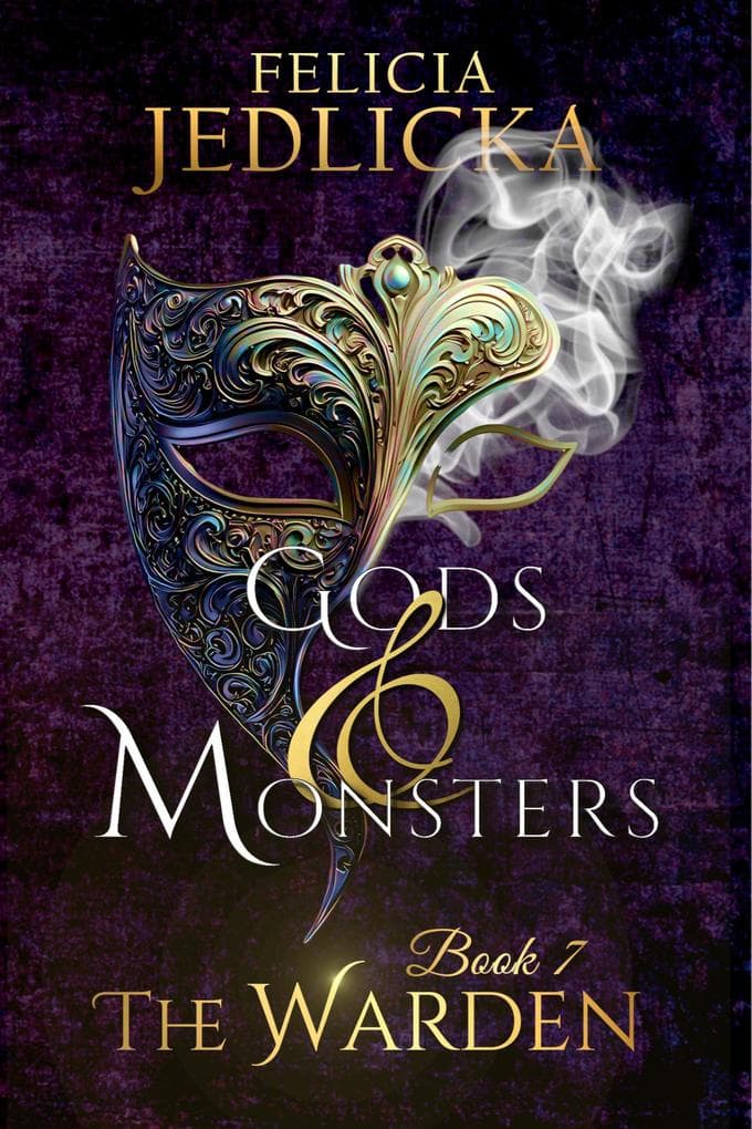 Gods and Monsters (The Warden, #7)