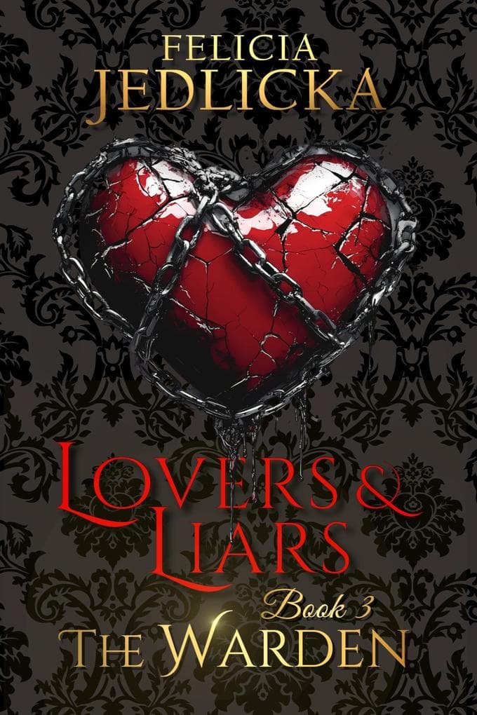 Lovers and Liars (The Warden, #3)