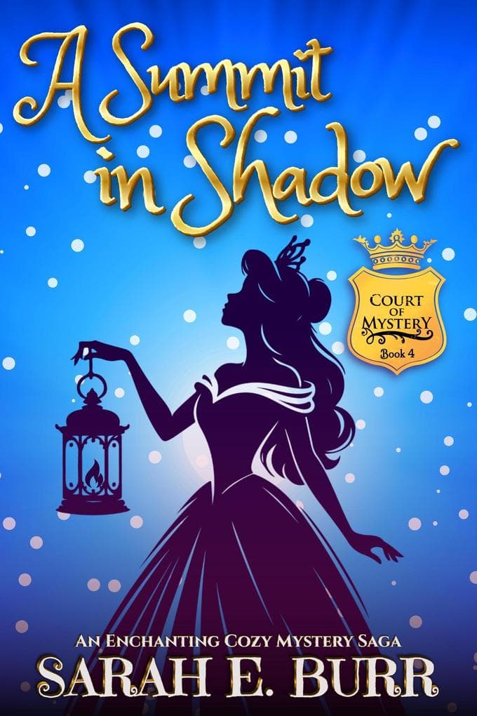A Summit in Shadow (Court of Mystery, #4)