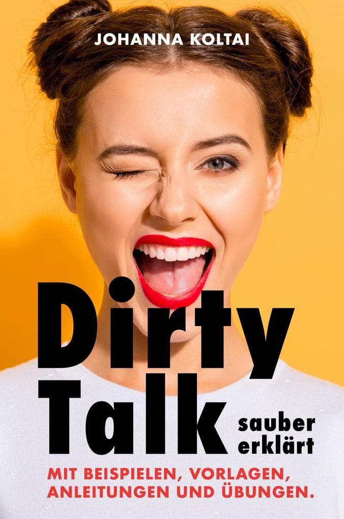 Dirty Talk sauber erklärt