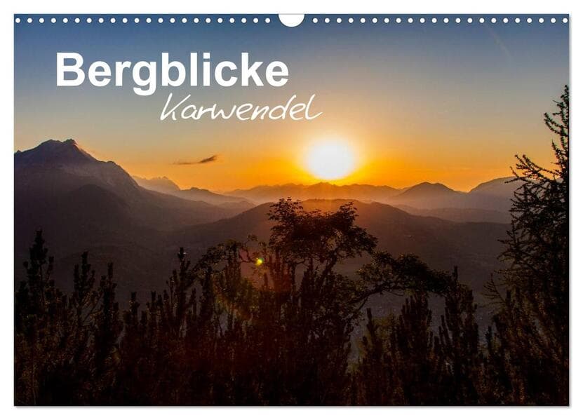Bergblicke - Karwendel (Wandkalender 2025 DIN A3 quer), CALVENDO Monatskalender
