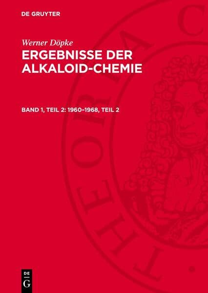 Ergebnisse der Alkaloid-Chemie, Band 1, Teil 2, 1960-1968, Teil 2