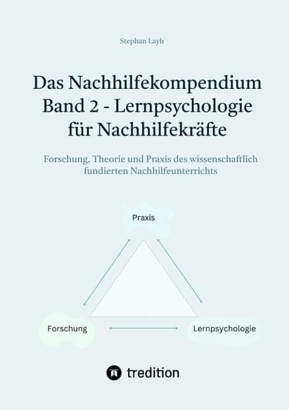 Das Nachhilfekompendium Band 2 - Lernpsychologie für Nachhilfekräfte