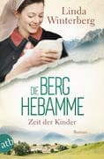 Die Berghebamme - Zeit der Kinder