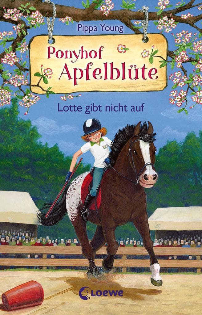 Ponyhof Apfelblüte (Band 23) - Lotte gibt nicht auf