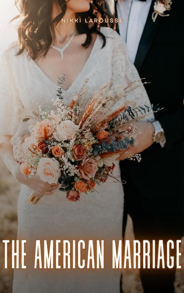 The American Marriage (Larouverse, #8)