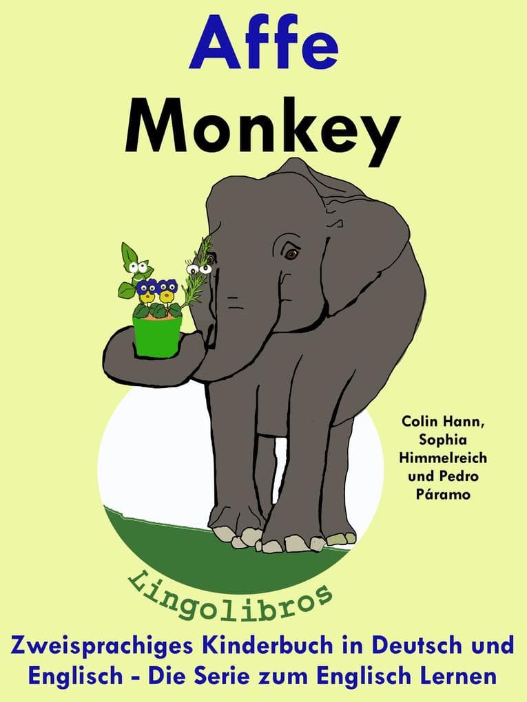 Zweisprachiges Kinderbuch in Deutsch und Englisch: Affe - Monkey - Die Serie zum Englisch Lernen (Mit Spaß Englisch lernen, #3)