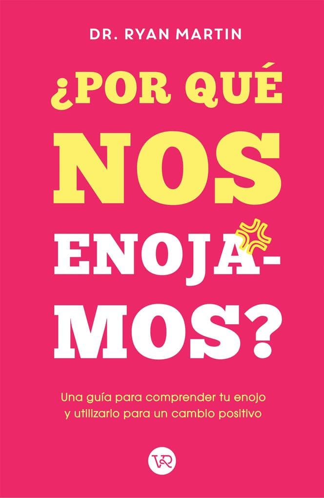 Por qué nos enojamos?