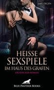 Heiße Sexspiele im Haus des Grafen   Erotischer Roman