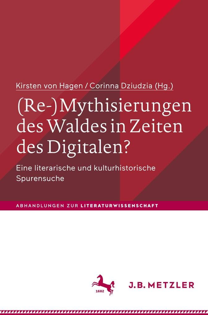 (Re-)Mythisierungen des Waldes in Zeiten des Digitalen?