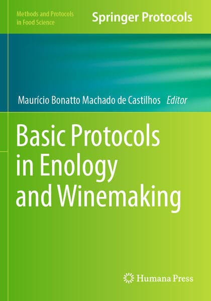 Basic Protocols in Enology and Winemaking