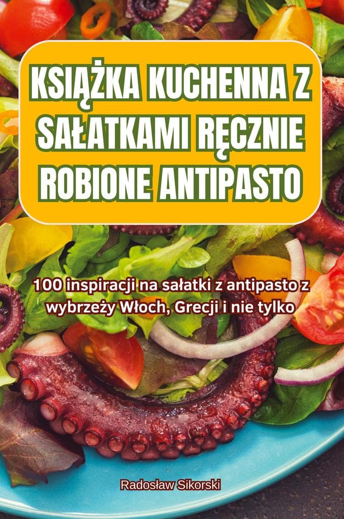 KSIKA KUCHENNA Z SAATKAMI RCZNIE ROBIONE ANTIPASTO