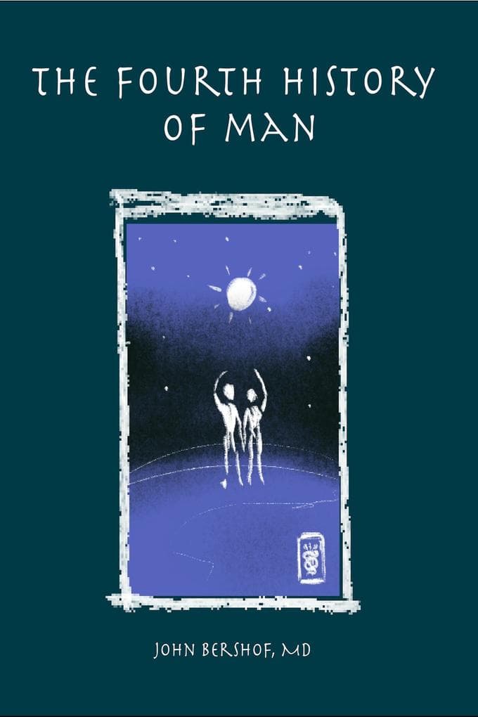 The Fourth History of Man (History of Man Series, #4)