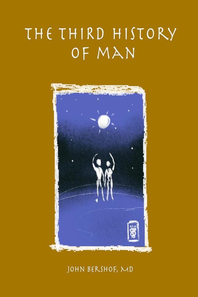 The Third History of Man (History of Man Series, #3)