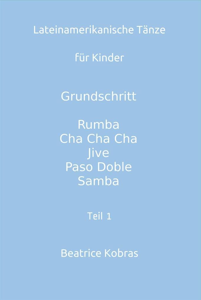Lateinamerikanische Tänze für Kinder - Teil 1 - Jungen