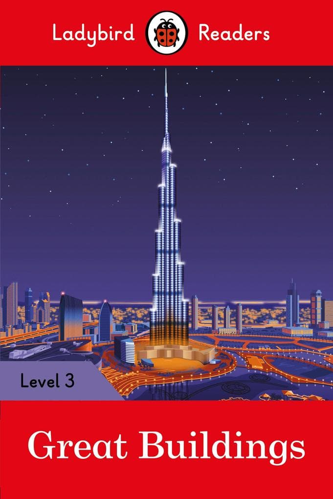 Ladybird Readers Level 3 - Great Buildings (ELT Graded Reader)