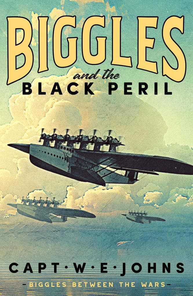 Biggles and the Black Peril