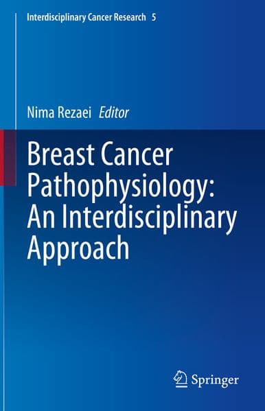 Breast Cancer Pathophysiology: An Interdisciplinary Approach