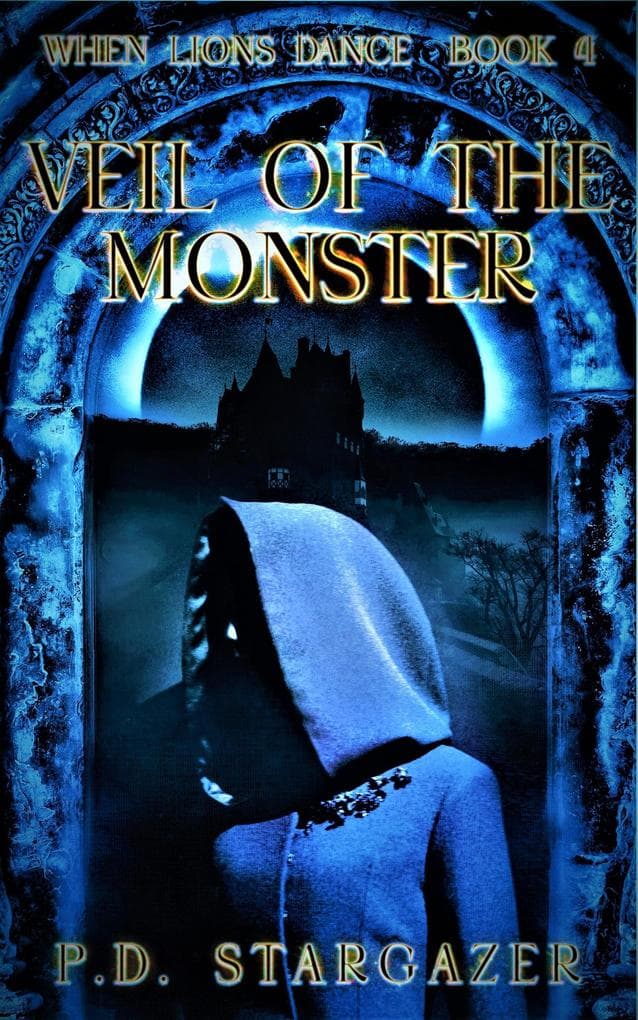 Veil Of The Monster (When Lions Dance, #4)