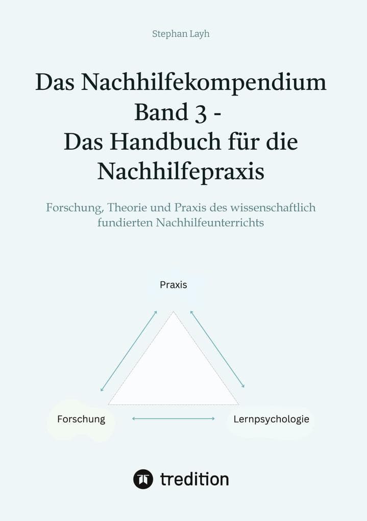 Das Nachhilfekompendium Band 3 - Das Handbuch für die Nachhilfepraxis