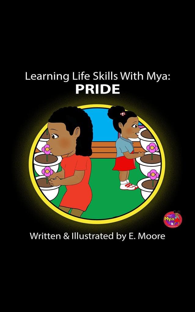 Learning Life Skills with Mya: Pride (Learning Life Skills with Mya Series, #14)