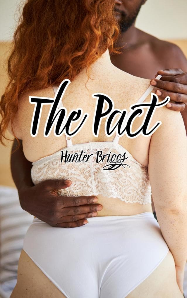 The Pact (An Erotic Interracial Romance)