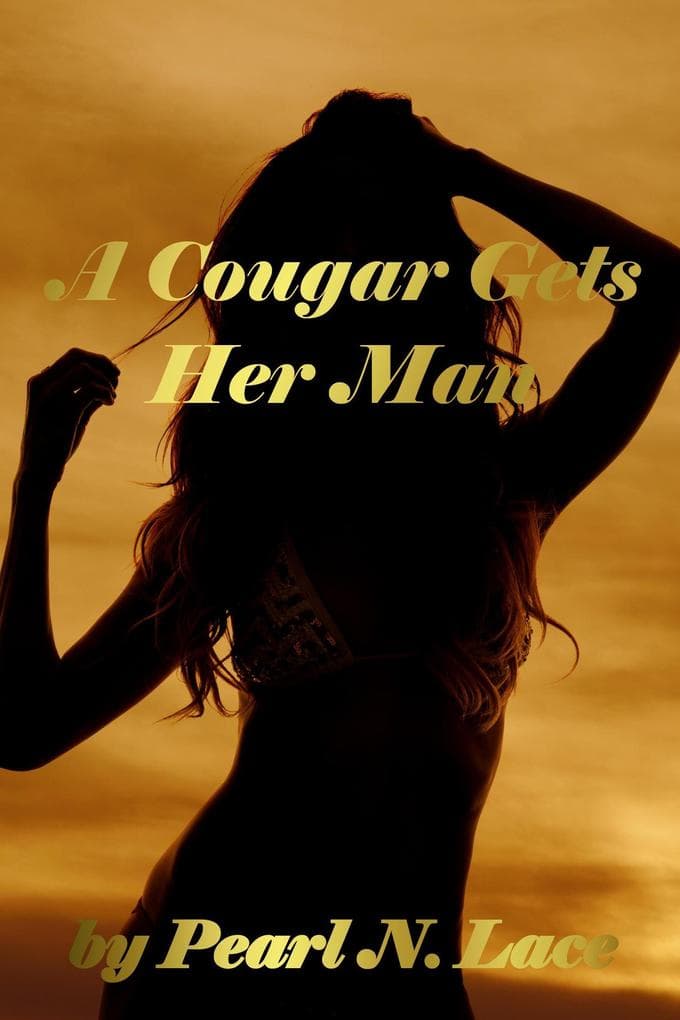 A Cougar Gets Her Man (Sexy Stories, #10)