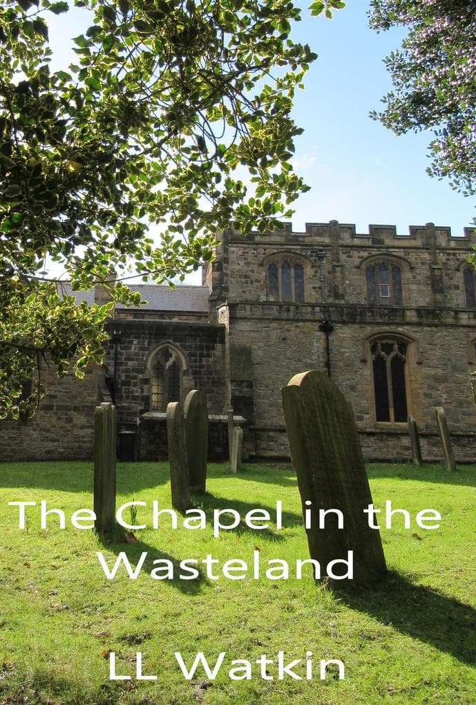 The Chapel In The Wasteland (The Handmaiden, #2)