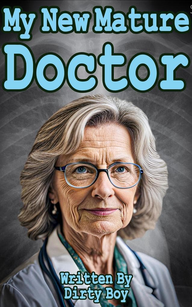 My New Mature Doctor (Granny Tales, #8)