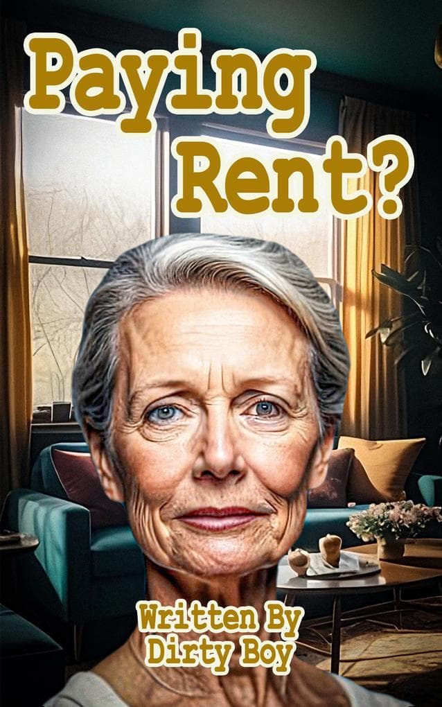 Paying Rent (Mature Domination, #3)
