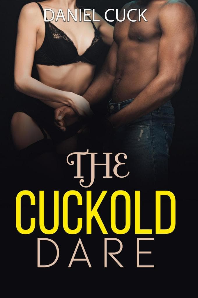The Cuckold Dare (Cuckold Erotica, #12)