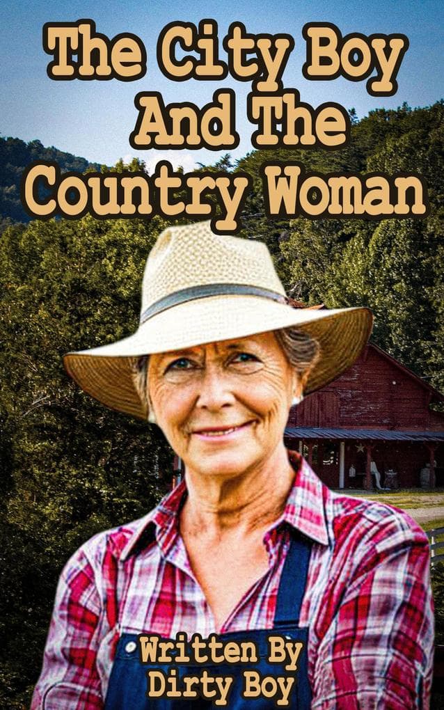 The City Boy And The Country Woman (Granny Tales, #3)