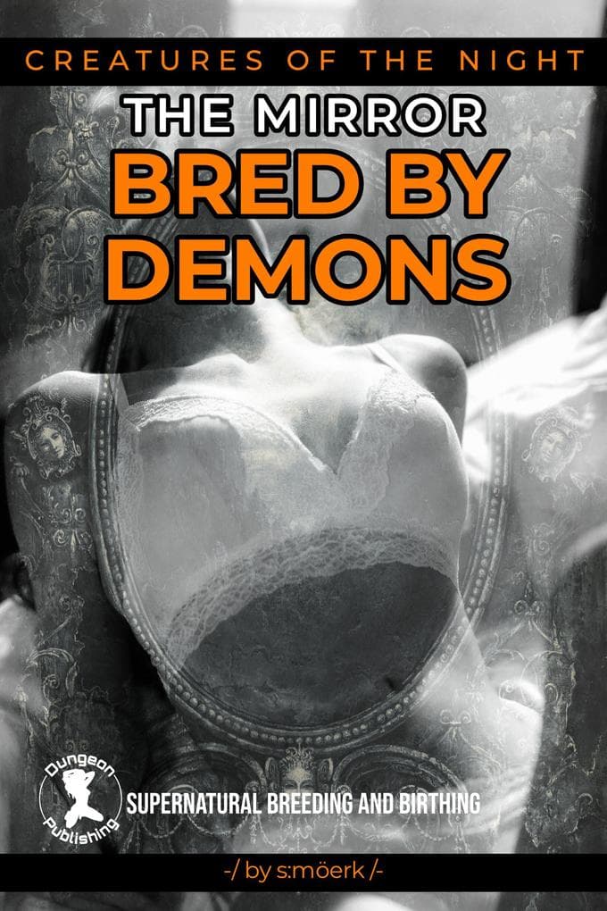 Bred by Demons (Creatures of the Night)