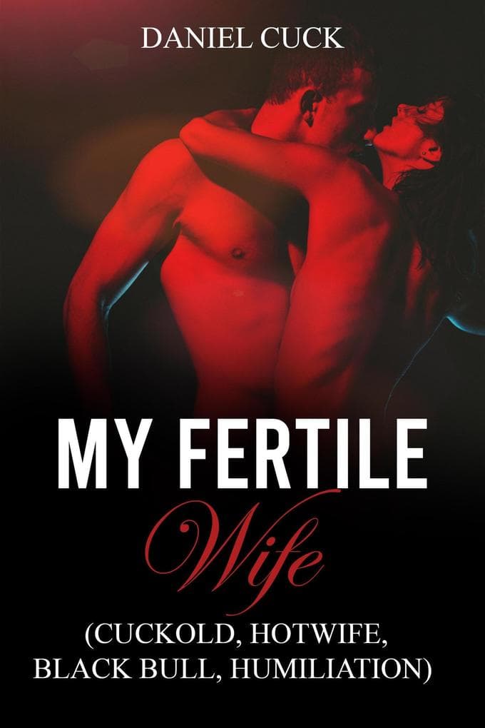 My Fertile Wife (Cuckold Erotica, #28)