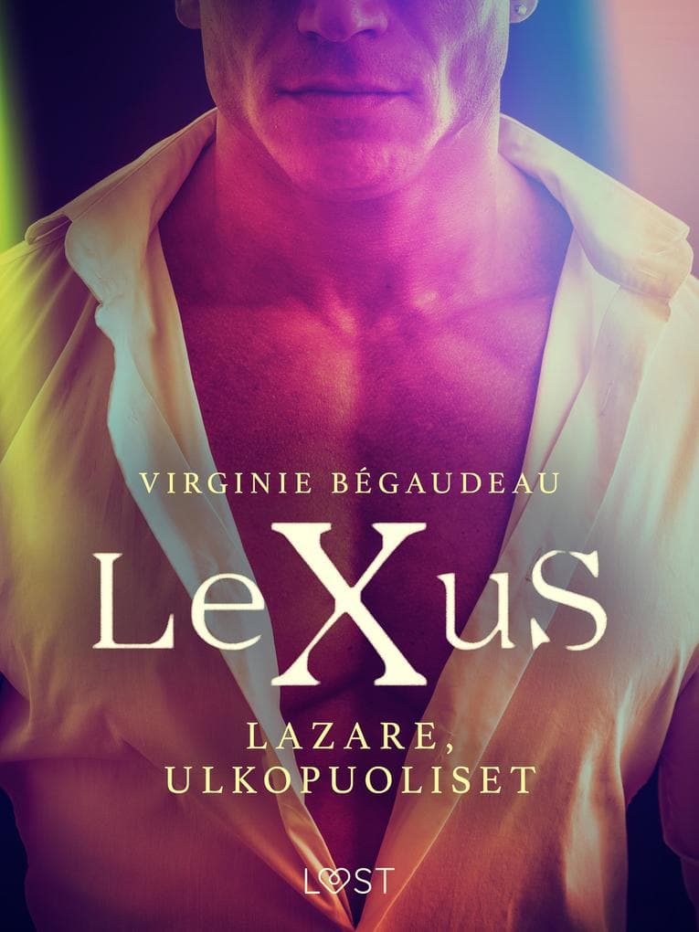 LeXuS: Lazare, Ulkopuoliset - Eroottinen dystopia