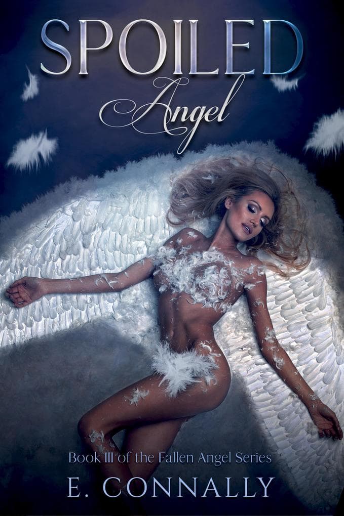 Spoiled Angel (Fallen Angels, #3)