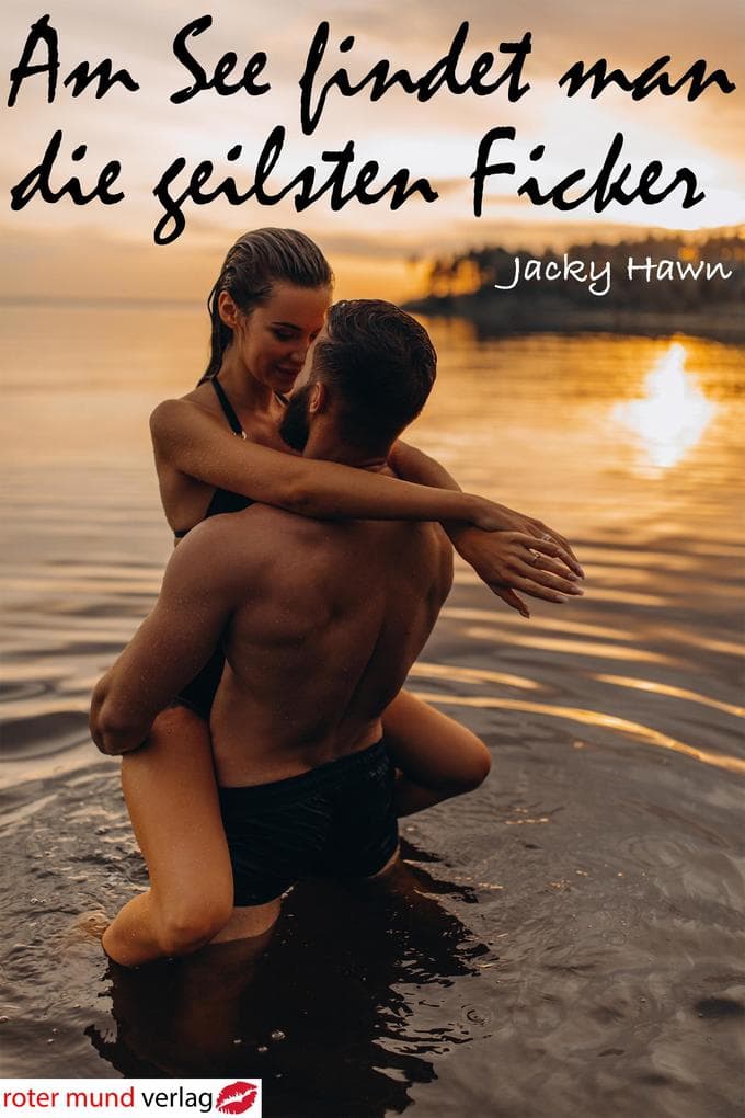 Am See findet man die geilsten Ficker
