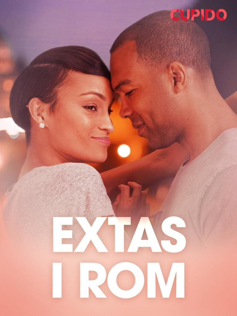 Extas i Rom - erotiska noveller