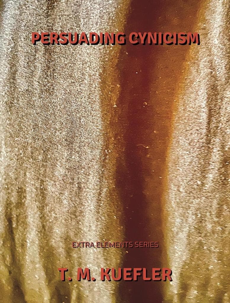 Persuading Cynicism (Extra Elements Series, #10)