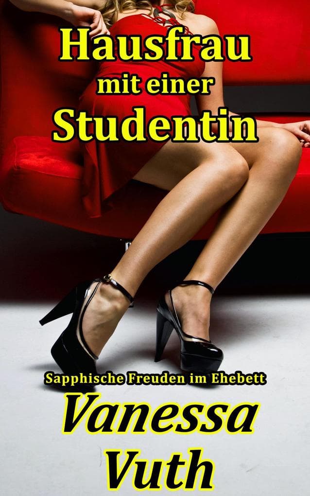 Hausfrau mit einer Studentin - Sapphische Freuden im Ehebett (Schatz im Moor, #2)