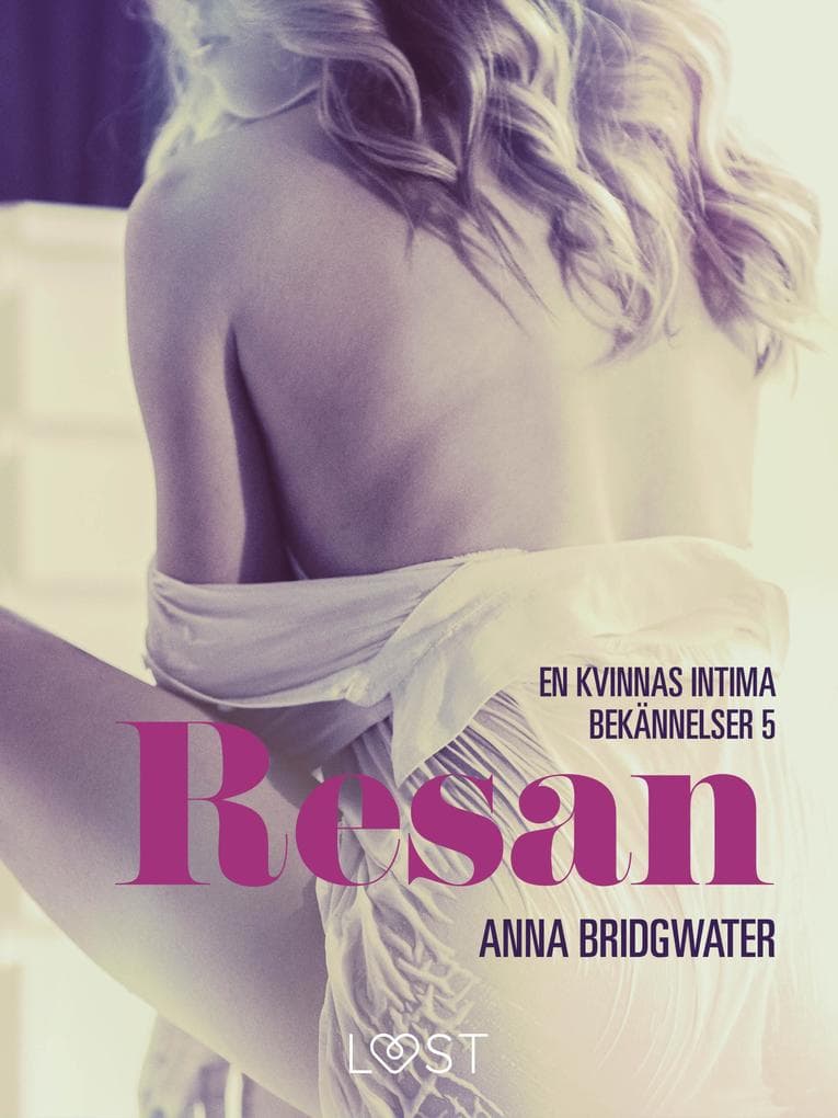 Resan - en kvinnas intima bekännelser 5