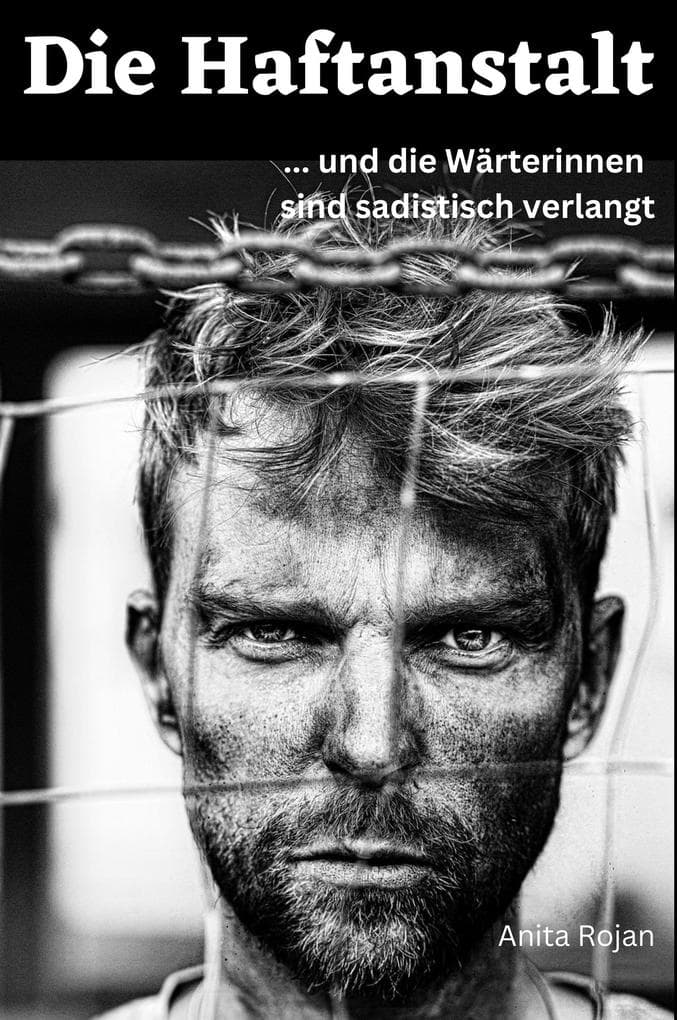 Die Haftanstalt