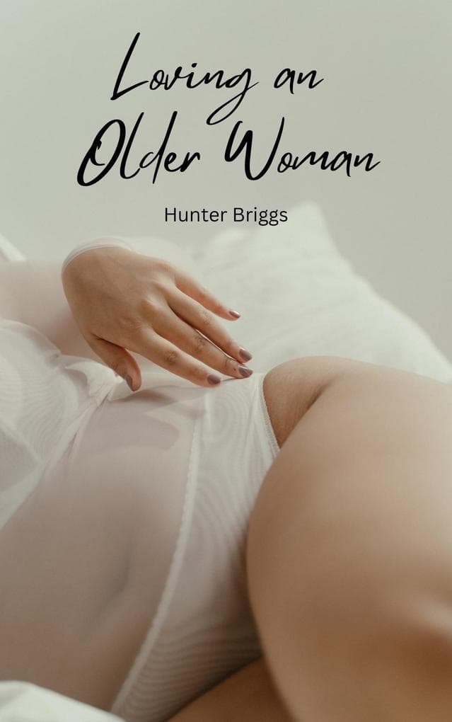 Loving an Older Woman (An Erotic Interracial Romance)