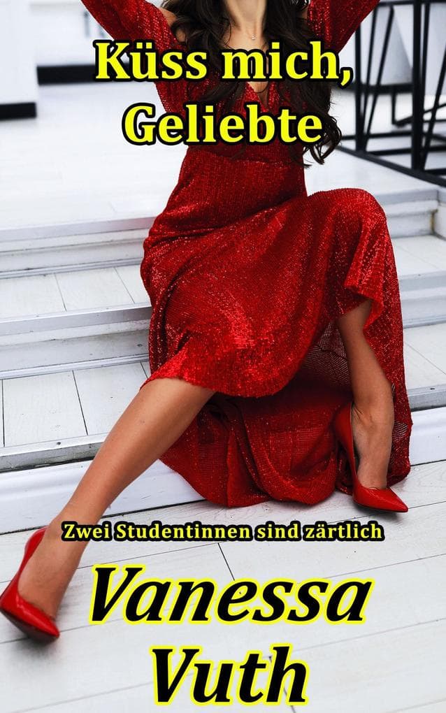 Küss mich, Geliebte - Zwei Studentinnen sind zärtlich (Schatz im Moor, #5)