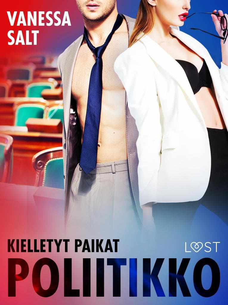 Kielletyt paikat: Poliitikko - eroottinen novelli
