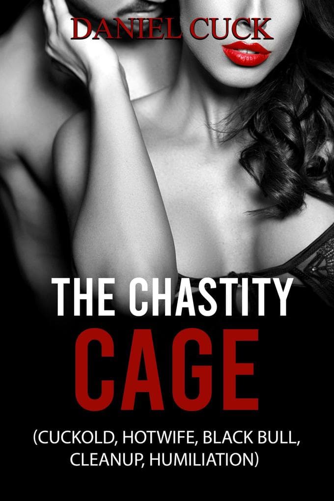 The Chastity Cage (Cuckold Erotica, #31)